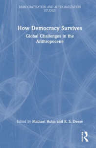 How Democracy Survives by Michael Holm (Hardback)