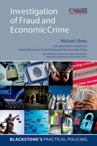 Investigation of Fraud and Economic Crime by Michael J. Betts