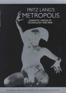 Fritz Lang's Metropolis by M. R. Minden
