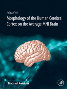 Cytoarchitectonic Atlas of the Human Cerebral Cortex by Michael Petrides (Hardback)