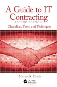 A Guide to IT Contracting by Michael R. Overly