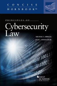 Cybersecurity Law by Michael S. Mireles
