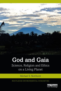 God and Gaia by Michael S. Northcott