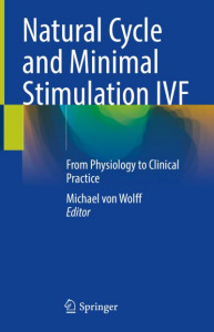 Natural Cycle and Minimal Stimulation IVF by Michael von Wolff (Hardback)