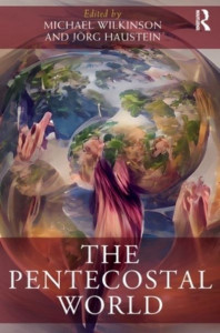 The Pentecostal World by Michael Wilkinson (Hardback)