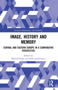 Image, History and Memory by Michal Haake