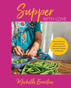 Supper With Love by Michelle Braxton (Hardback)