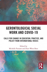 Gerontological Social Work and COVID-19 by Michelle Putnam