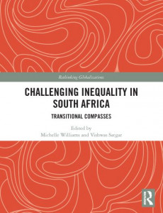 Challenging Inequality in South Africa by Michelle Williams