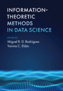 Information-Theoretic Methods in Data Science by Miguel R. D. Rodrigues (Hardback)