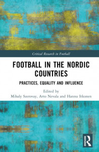 Football in the Nordic Countries by Mihaly Szerovay (Hardback)
