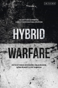 Hybrid Warfare by Mikael Weissmann