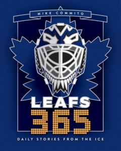 Leafs 365 (Book 3) by Mike Commito (Hardback)