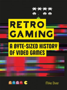 Retro Gaming by Mike Diver (Hardback)