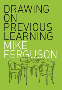 Drawing on Previous Learning by Mike Ferguson