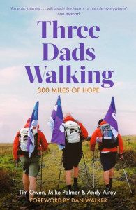 Three Dads Walking by Owen Tim (Hardback)