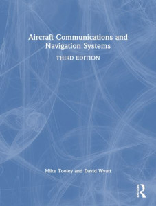 Aircraft Communications and Navigation Systems by Michael H. Tooley