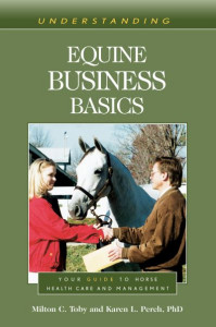 Understanding Equine Business Basics by Milton C. Toby