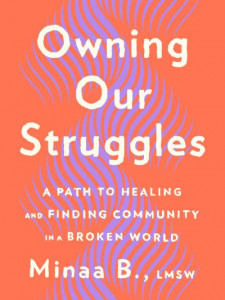 Owning Our Struggles by Minaa B. (Hardback)