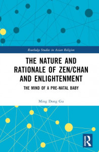The Nature and Rationale of Zen/Chan and Enlightenment by Mingdong Gu (Hardback)
