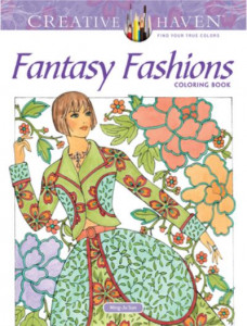 Creative Haven Fantasy Fashions Coloring Book by Ming-Ju Sun
