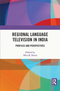 Regional Language Television in India by Mira K. Desai