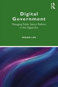 Digital Government by Miriam Lips