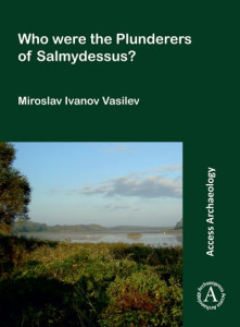 Who Were the Plunderers of Salmydessus? by Miroslav Ivanov Vasilev