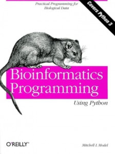 Bioinformatics Programming Using Python by Mitchell L. Model