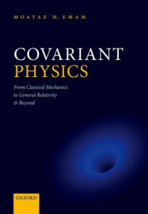 Covariant Physics by Moataz Emam
