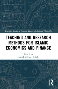 Teaching and Research Methods for Islamic Economics and Finance by Mohd. Ma'sum Billah