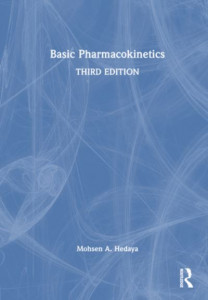 Basic Pharmacokinetics by Mohsen A. Hedaya (Hardback)