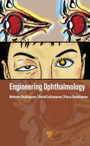 Engineering Ophthalmology by Mohsen Shahinpoor (Hardback)