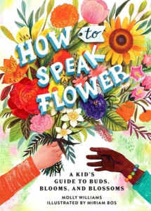 How to Speak Flower by Molly Williams (Hardback)