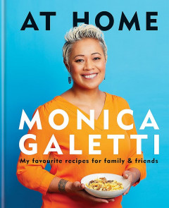 At Home by Monica Galetti - Signed Edition