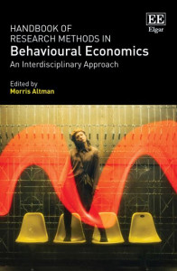 Handbook of Research Methods in Behavioural Economics by Morris Altman (Hardback)