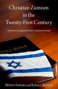 Christian Zionism in the Twenty-First Century by Motti Inbari (Hardback)