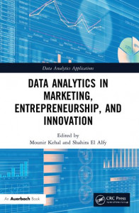 Data Analytics in Marketing, Entrepreneurship, and Innovation by Mounir Kehal