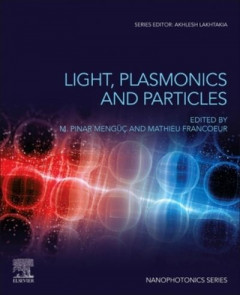 Light, Plasmonics and Particles by M. Pinar Mengüç