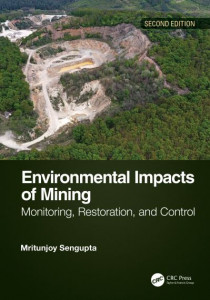 Environmental Impacts of Mining by M. Sengupta