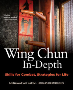 Wing Chun In-Depth by Munawar Ali Karimy