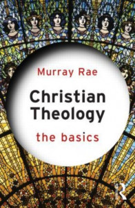 Christian Theology by Murray Rae