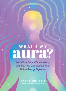 What's My Aura? by Mystic Michaela (Hardback)