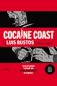 Cocaine Coast by Luís Bustos (Hardback)