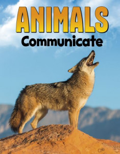 Animals Communicate by Nadia Ali (Hardback)