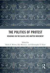 The Politics of Protest by Nadia E. Brown