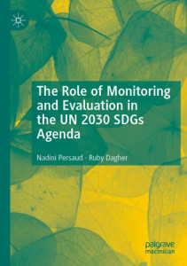 The Role of Monitoring and Evaluation in the UN 2030 SDGs Agenda by Nadini Persaud