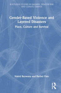 Gender-Based Violence and Layered Disasters by Nahid Rezwana (Hardback)