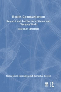 Health Communication by Nancy Grant Harrington (Hardback)