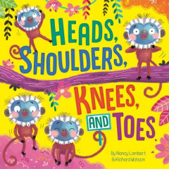 Heads, Shoulders, Knees and Toes by Nancy Lambert